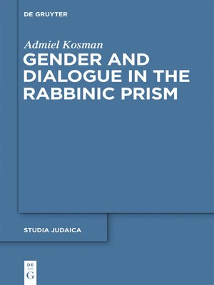 cover image of Gender and Dialogue in the Rabbinic Prism